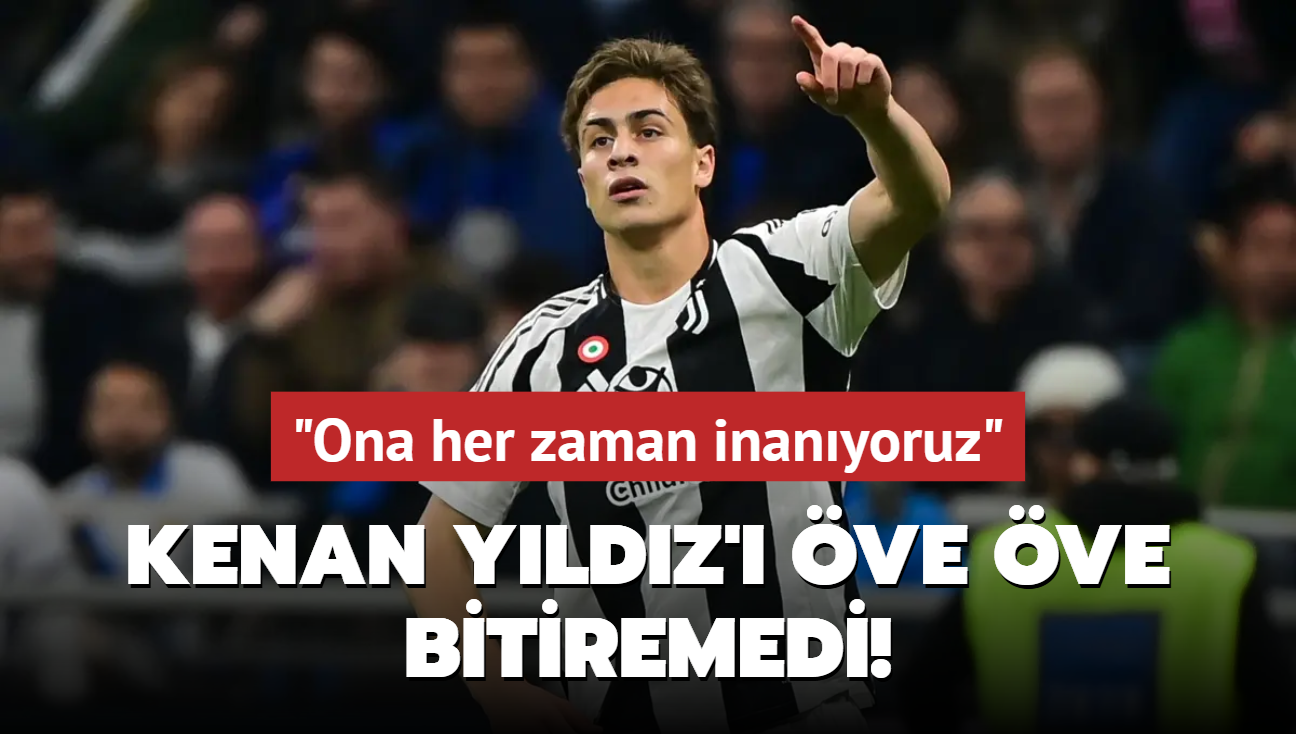 Kenan Yldz' ve ve bitiremedi! "Ona her zaman inanyoruz"