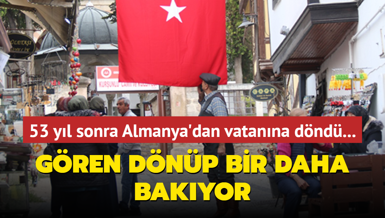 53 yl sonra Almanya'dan vatanna dnd... Gren dnp bir daha bakyor