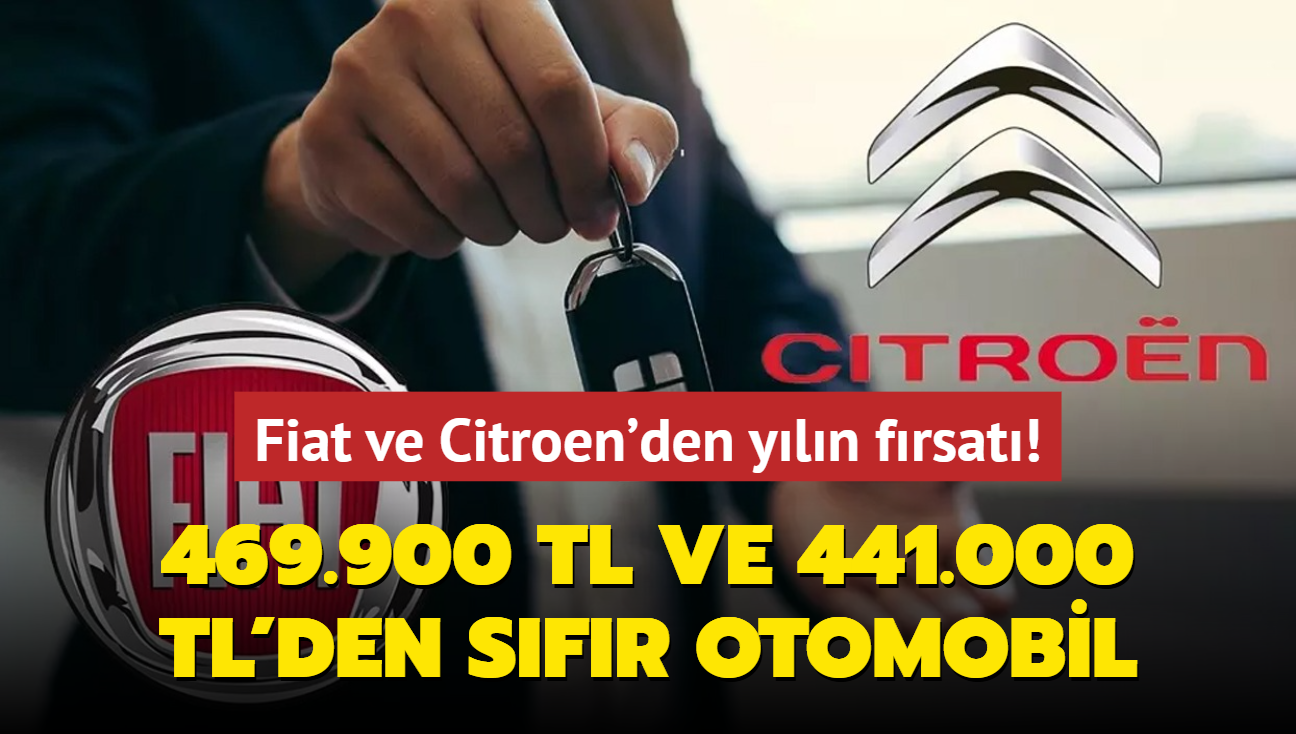 Fiat ve Citroen'den yln frsat! 469.900 TL ve 441.000 TL'den sfr otomobil imkan