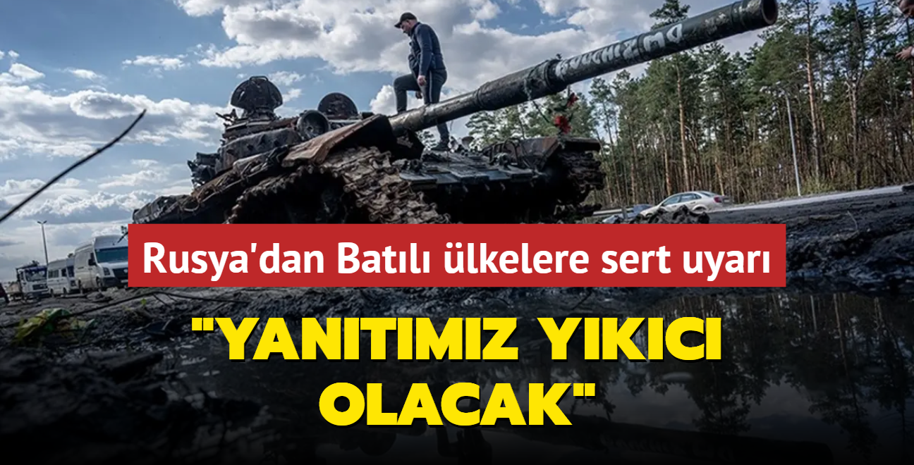 Rusya'dan Batl lkelere sert uyar! Yantmz ykc olacak