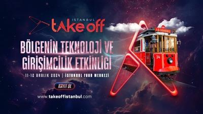 Blgenin Teknoloji ve Giriimcilik Etkinlii Take Off stanbul, 11-12 Aralk'ta stanbul Fuar Merkezinde!