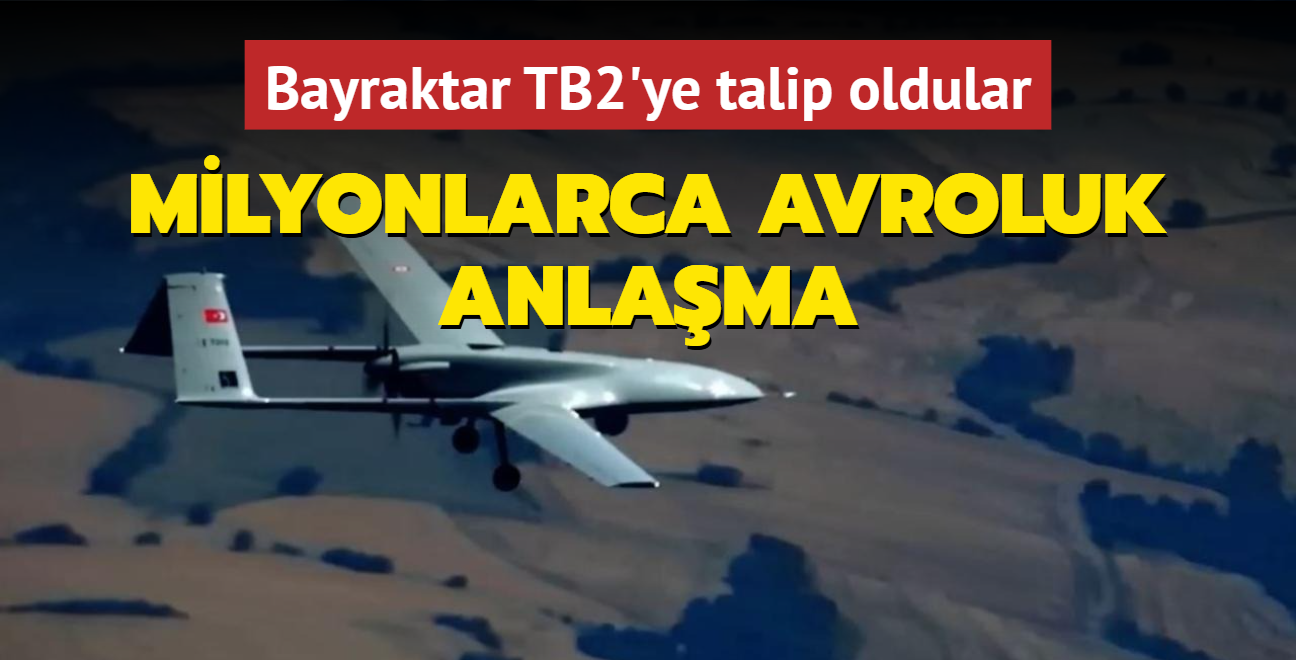 Avrupa lkesi  Bayraktar TB2'ye talip oldu!  84,6 milyon avroluk anlama