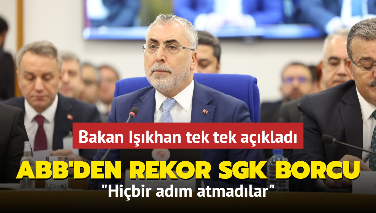 Konsere milyonlar harcayan ABB'den rekor SGK borcu! Bakan Ikhan: Hi bir adm atmadlar