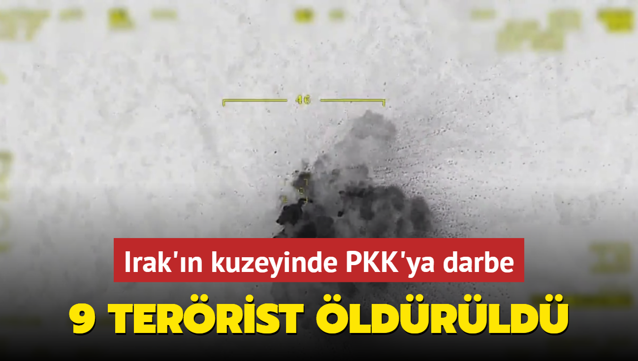 Irak'n kuzeyinde PKK'ya darbe! 9 terrist ldrld