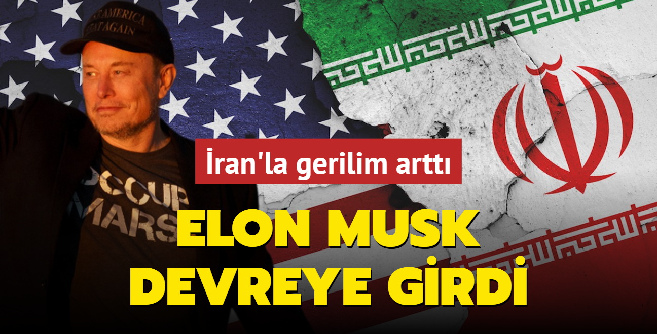 ran'la gerilim artt... Elon Musk devreye girdi