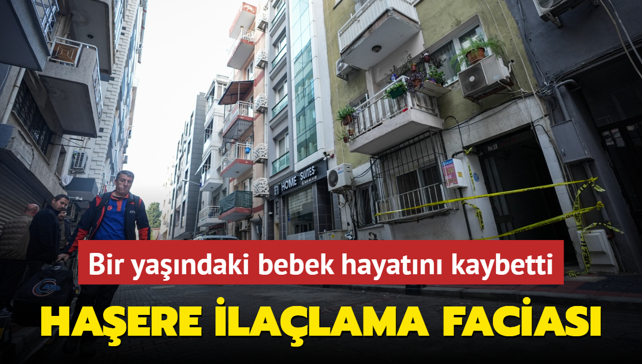 zmir'de haere ilalama facias... Bir yandaki bebek hayatn kaybetti