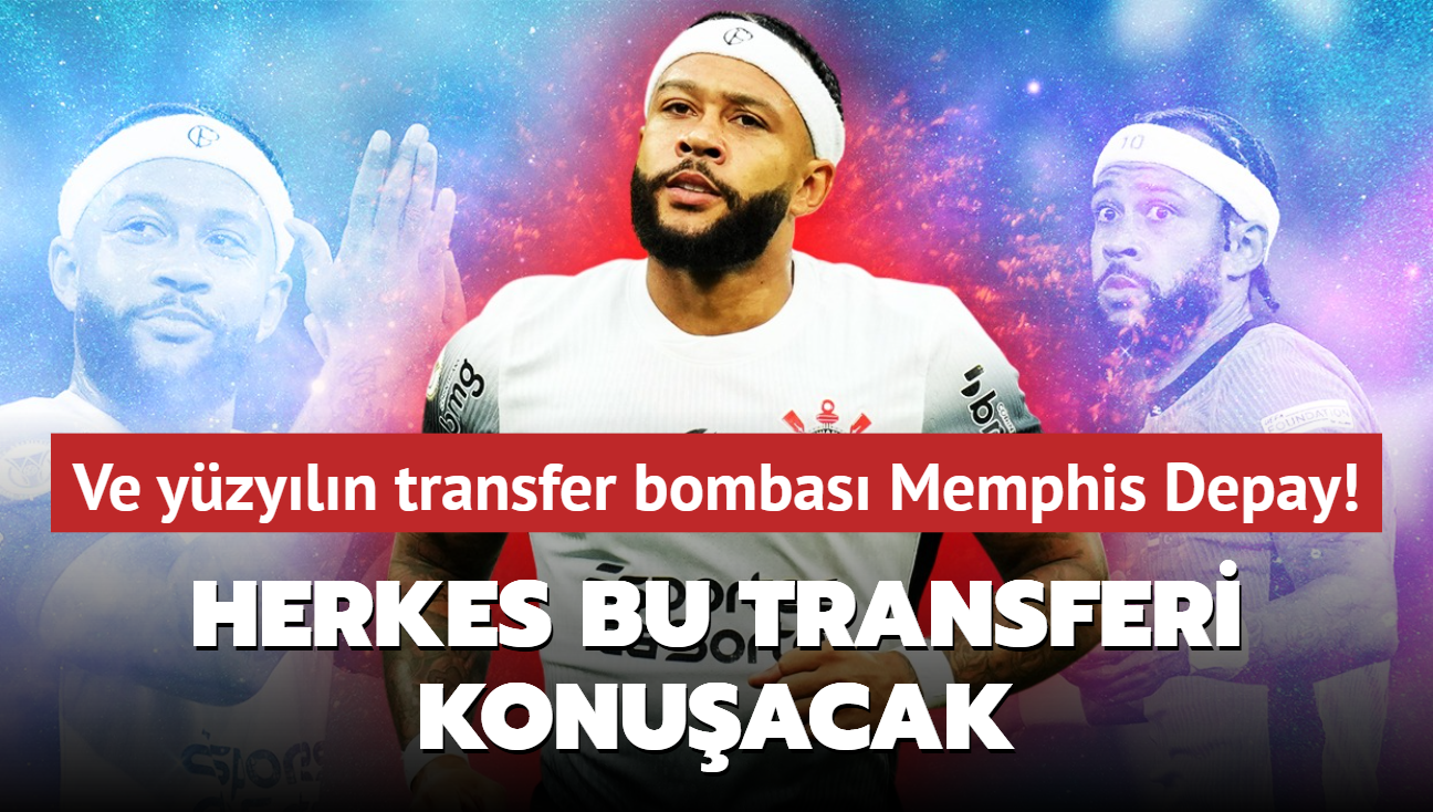 Ve yzyln transfer bombas Memphis Depay! Resmen geliyor: Herkesi artacak hamle