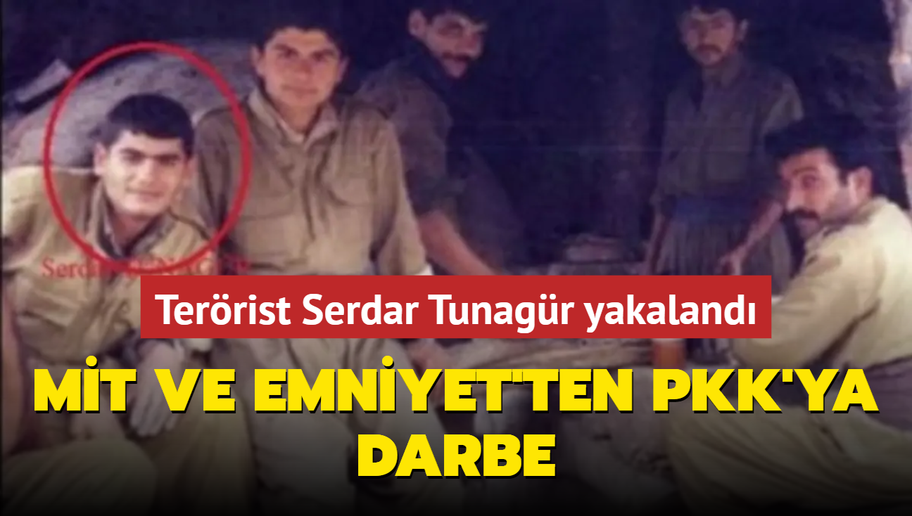 MT ve Emniyet'ten PKK'ya darbe! Serdar Tunagr yakaland