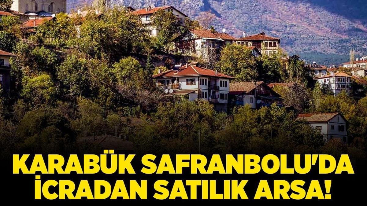 Karabk Safranbolu'da icradan satlk arsa!