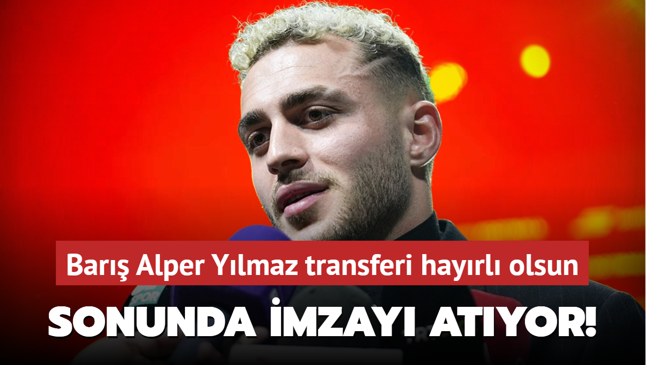 Ve sonunda imzay atyor! Bar Alper Ylmaz transferi hayrl olsun