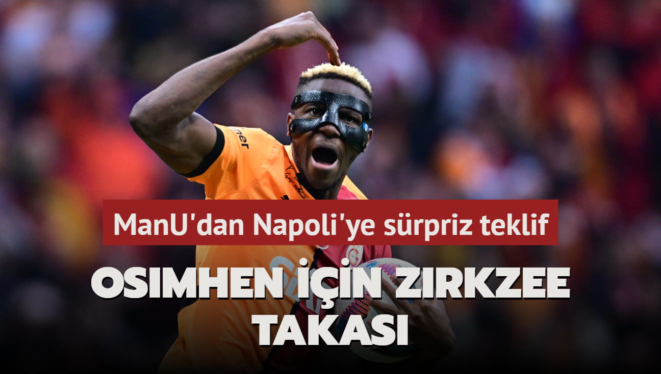 Osimhen iin Zirkzee takas! ManU'dan Napoli'ye srpriz teklif