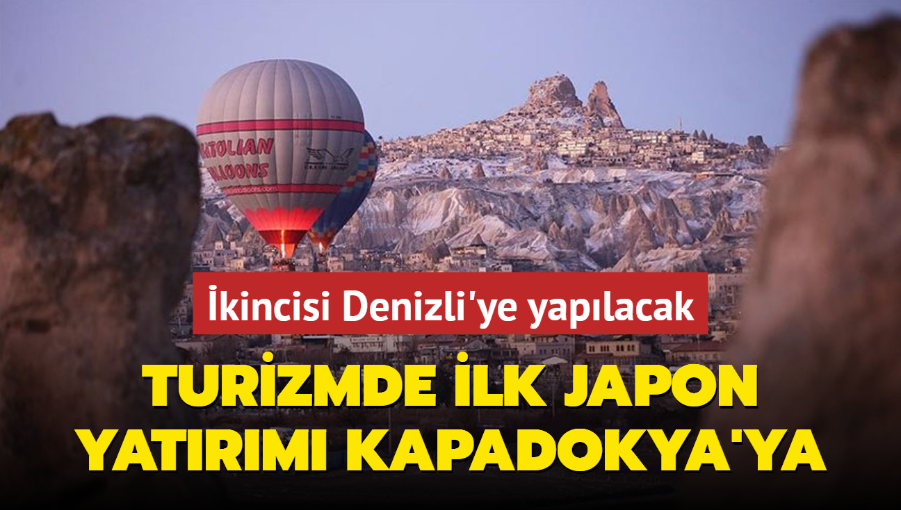 Turizmde ilk Japon yatrm Kapadokya'ya! kincisi Denizli'ye yaplacak