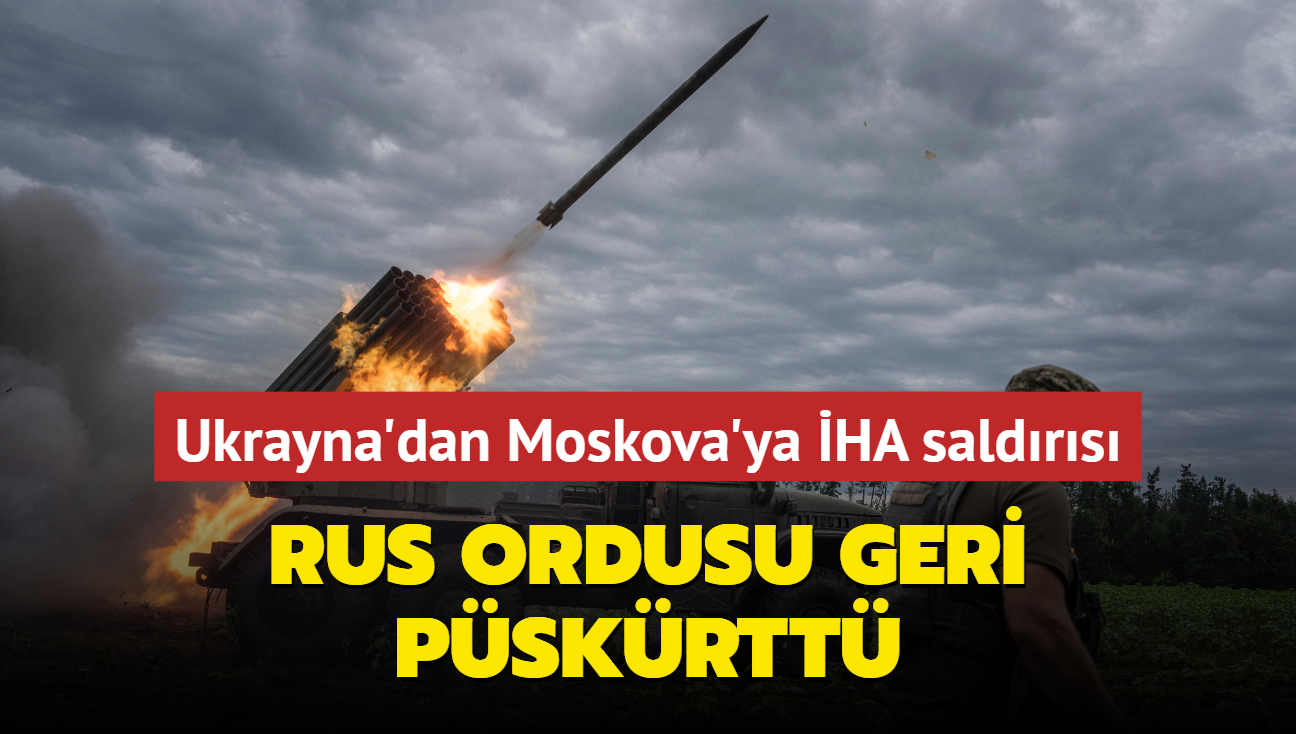 Ukrayna'dan Moskova'ya HA saldrs... Rus ordusu geri pskrtt