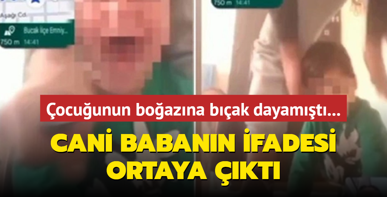 ocuunun boazna bak dayamt: Cani babann ifadesi ortaya kt