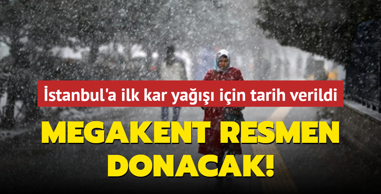 stanbul'a ilk kar ya iin tarih verildi... Megakent resmen donacak! 