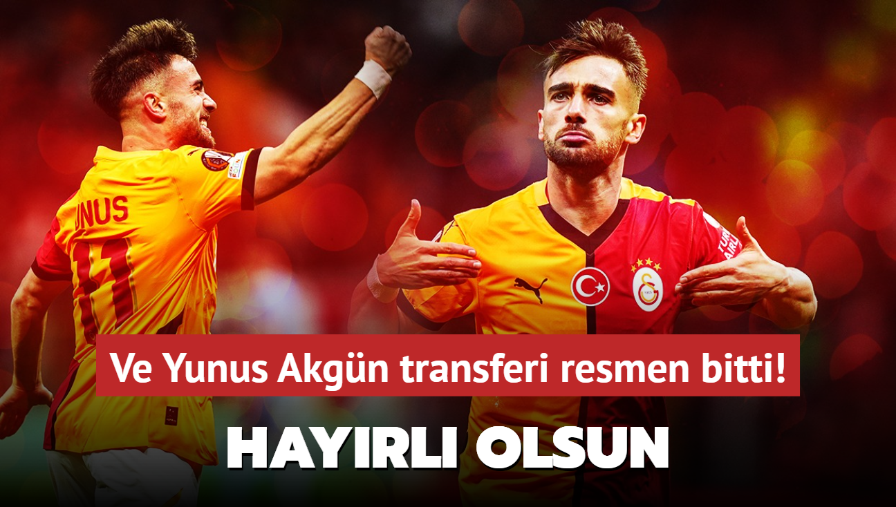 Sonunda Yunus Akgn transferi resmen bitti! Hayrl uurlu olsun