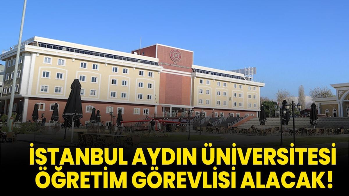 stanbul Aydn niversitesi retim Grevlisi alacak!