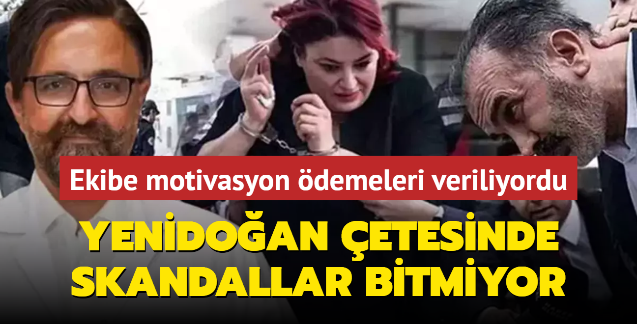 Yenidoan etesinde skandallar bitmiyor: Ekibe motivasyon demeleri veriliyordu