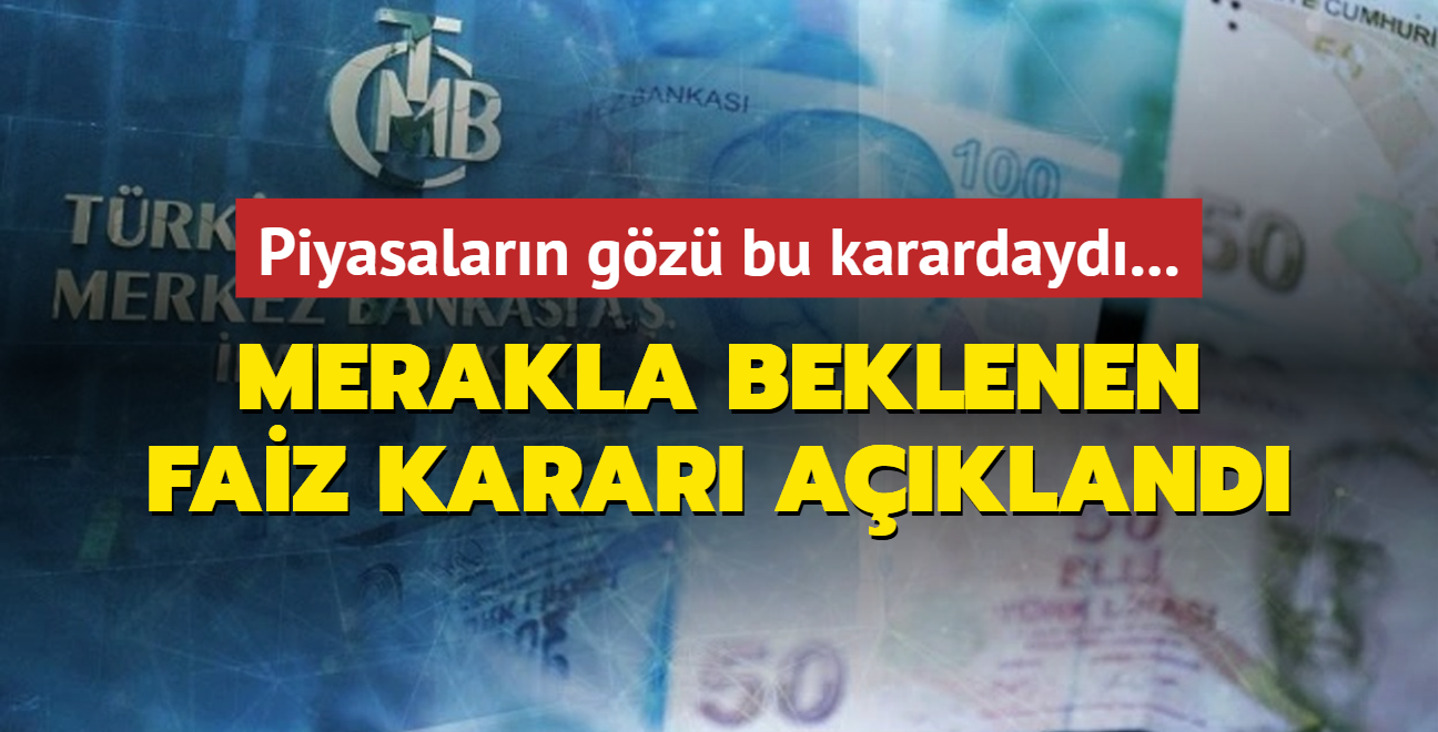 Merkez Bankas son dakika faiz kararn aklad