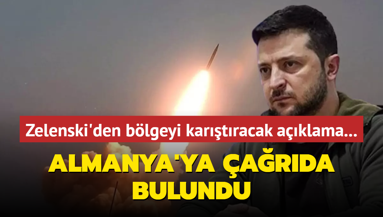 Zelenski'den blgeyi kartracak aklama... Almanya'ya arda bulundu