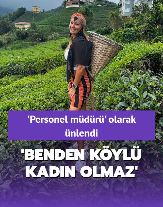 'Benden kyl kadn olmaz'