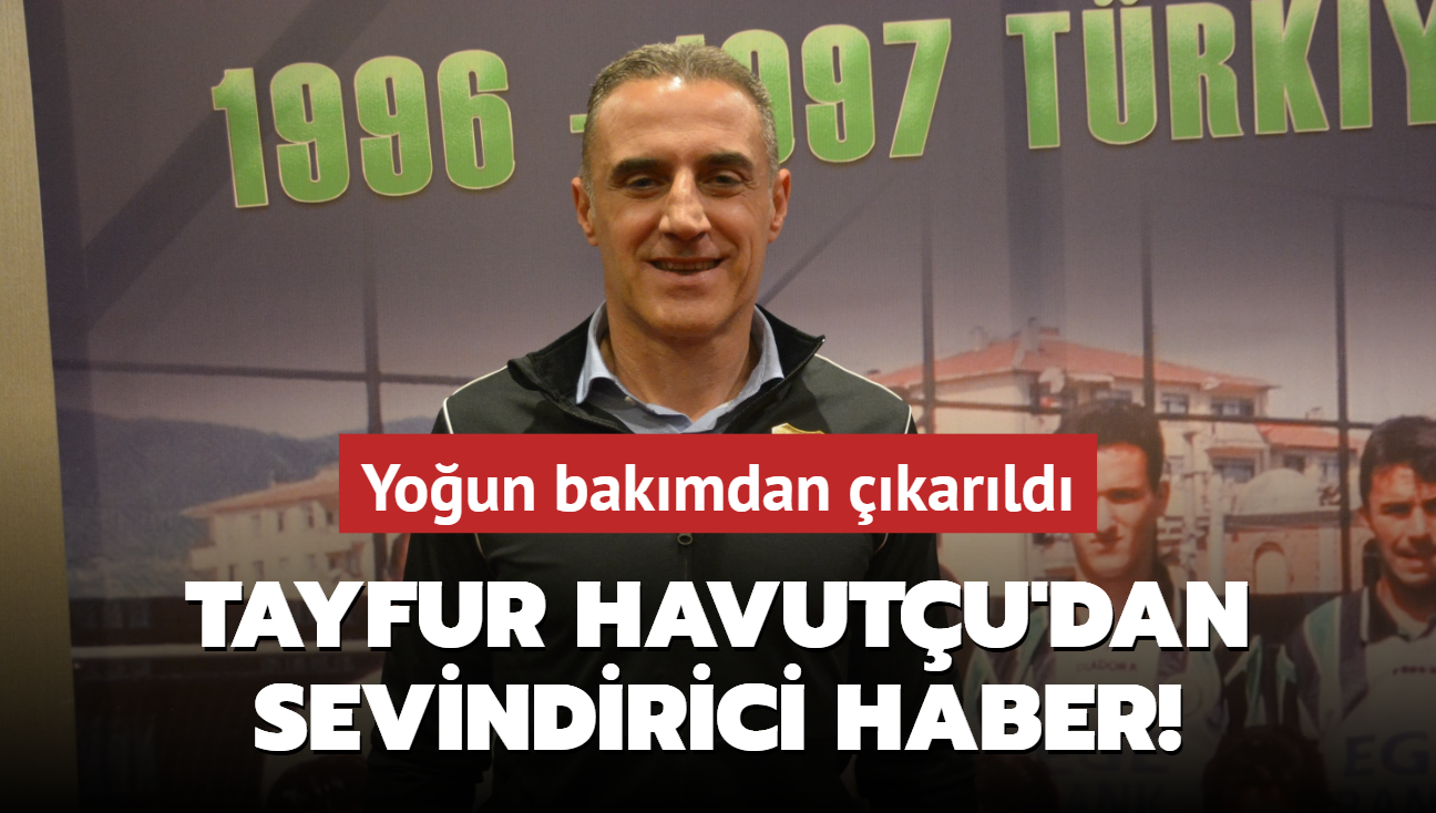 Tayfur Havutu'dan sevindirici haber! Youn bakmdan karld