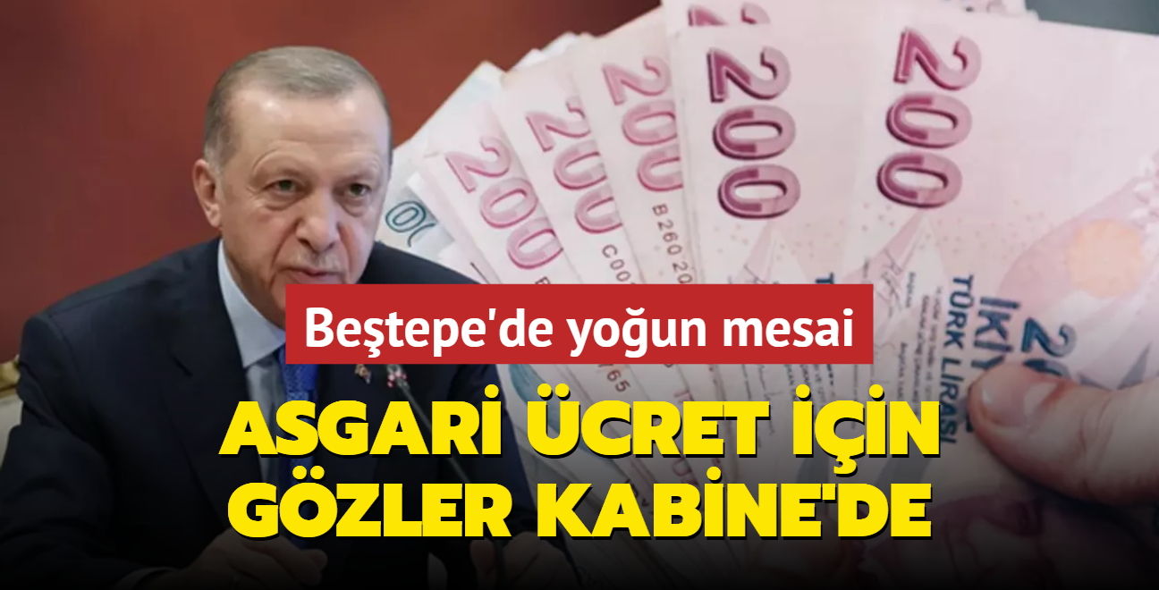 Asgari cret iin gzler Kabine'de 