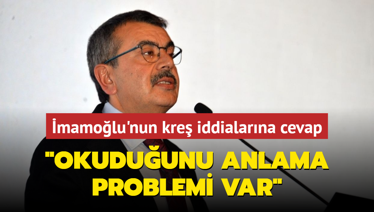 Bakan Tekin: mamolu'nun okuduunu anlama problemi var