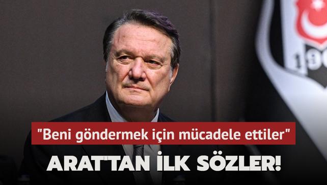 Hasan Arat'tan istifa sonras ilk szler! "Beni gndermek iin mcadele ettiler"