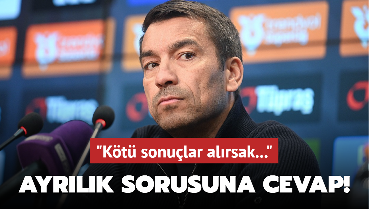 Van Bronckhorst'tan ayrlk sorusuna cevap! "Kt sonular alrsak..."