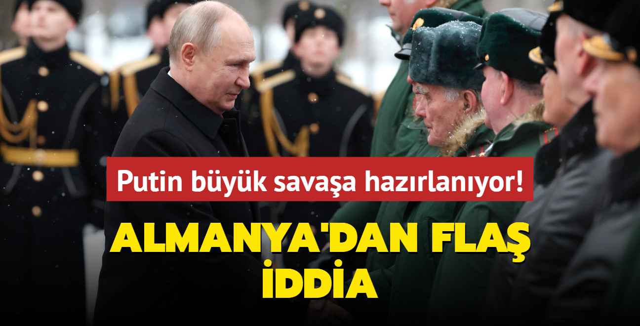 Almanya'dan fla iddia... Putin byk savaa hazrlanyor!