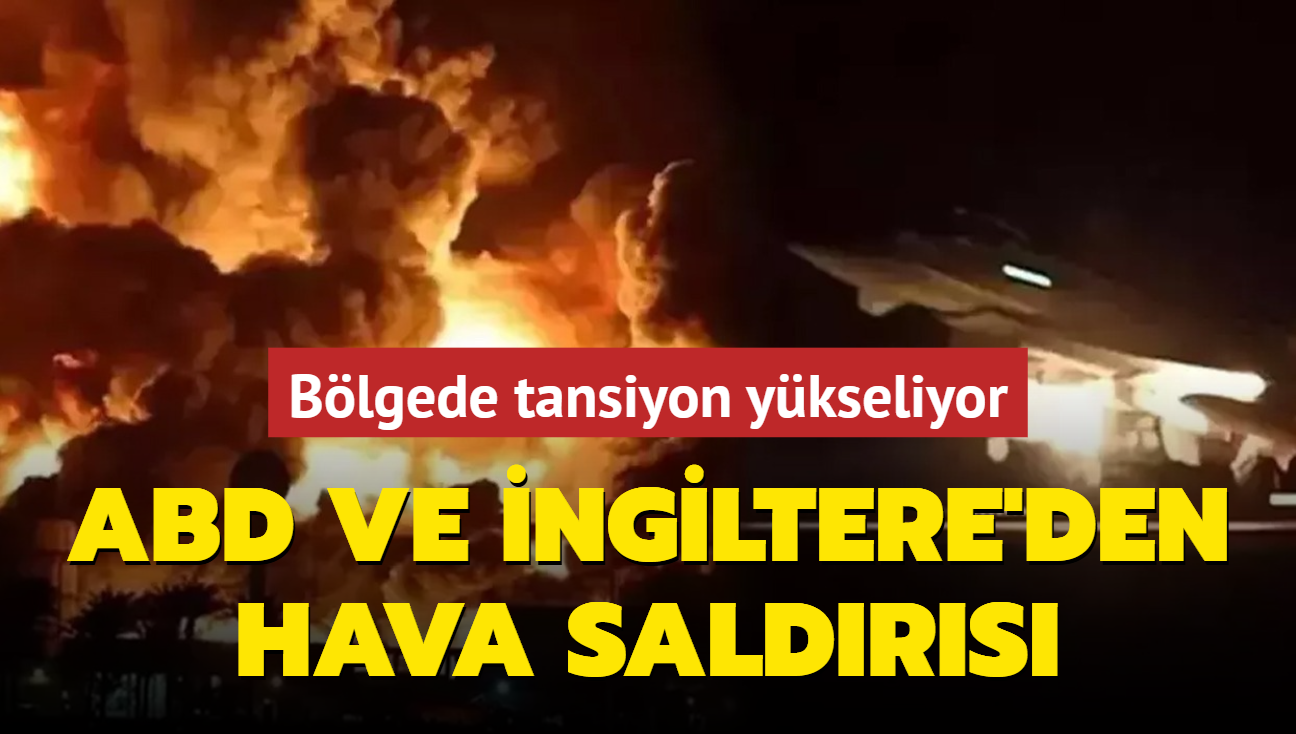 Blgede tansiyon ykseliyor! ABD ve ngiltere'den hava saldrs