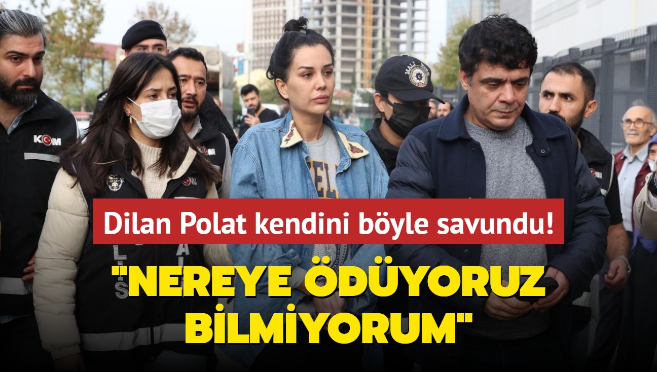 Dilan Polat kendini byle savundu! "Nereye dyoruz bilmiyorum"