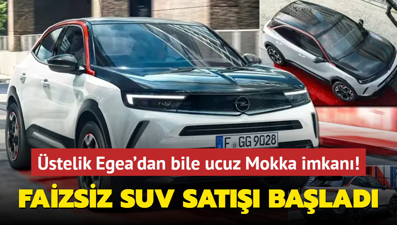 Opel olmaz dedirtti: Faiz yok, SUV sat balad! stelik o otomobil Egea'dan bile ucuz