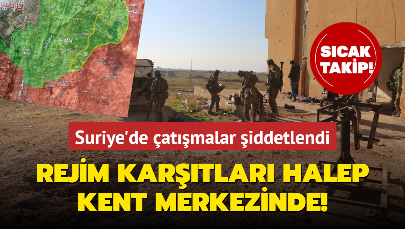 Suriye'de atmalar iddetlendi... Rejim kartlar Halep kent merkezinde!