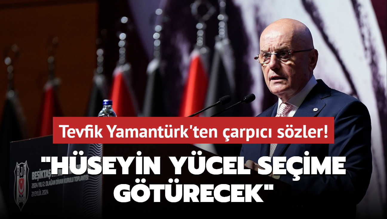 Tevfik Yamantrk'ten arpc szler! "Hseyin Ycel seime gtrecek"