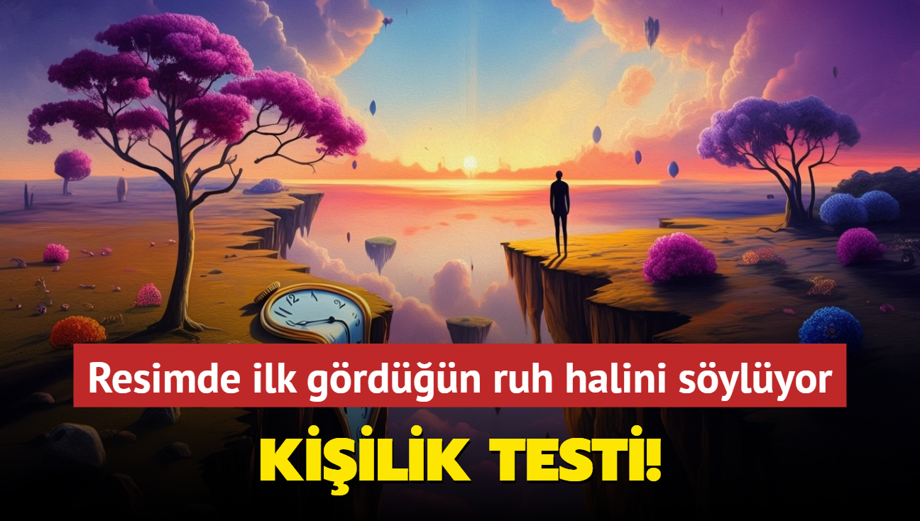 Kiilik testi! u an naslsn z ve ren! Resimde ilk grdn ruh halini sylyor