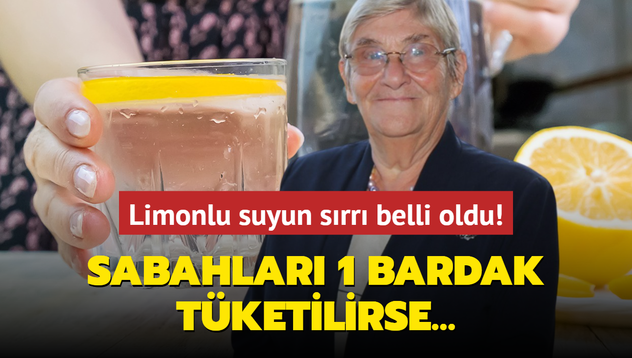 Srr belli oldu: Limonlu su tketen yaad! Sabahlar 1 bardak tketilirse