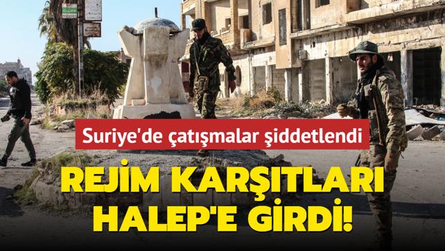 Suriye'de atmalar iddetlendi... Rejim kartlar Halep'e girdi!