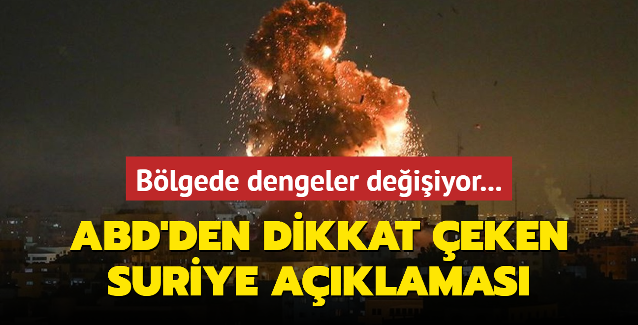 Blgede dengeler deiiyor... ABD'den dikkat eken Suriye aklamas