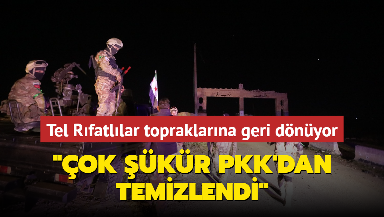 Tel Rfatllar topraklarna geri dnyor: ok kr PKK'dan temizlendi