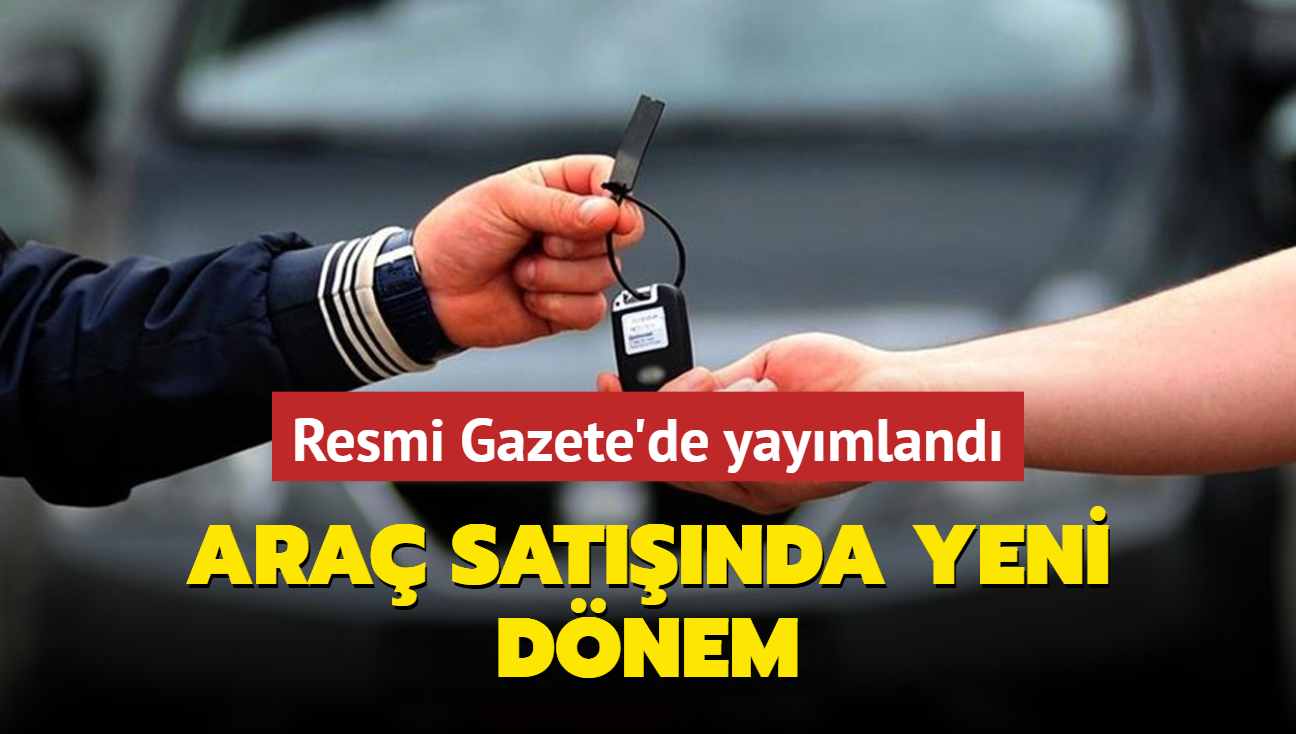 Ara sat, devir ve tescil ynetmeliinde deiiklik Resmi Gazete'de