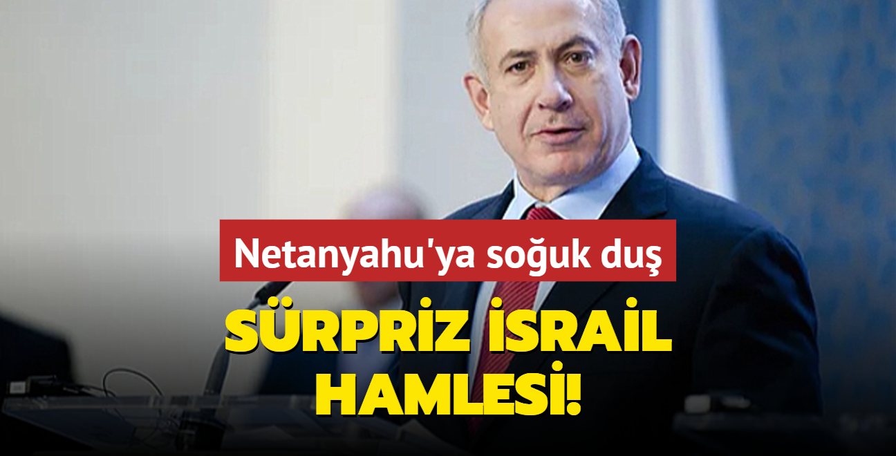 Srpriz srail hamlesi! Netanyahu'ya souk du