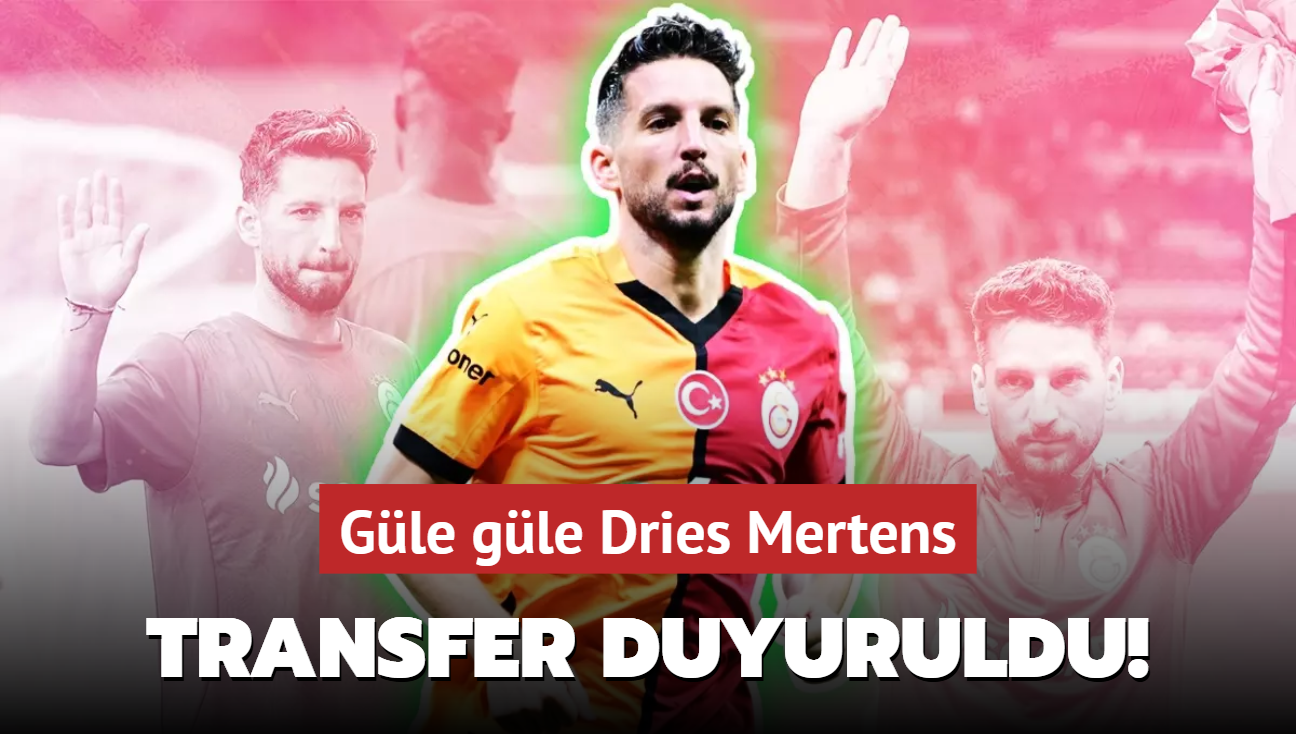 Resmen duyuruldu! Gle gle Dries Mertens: Galatasaray'n 10 numaras ayrlyor