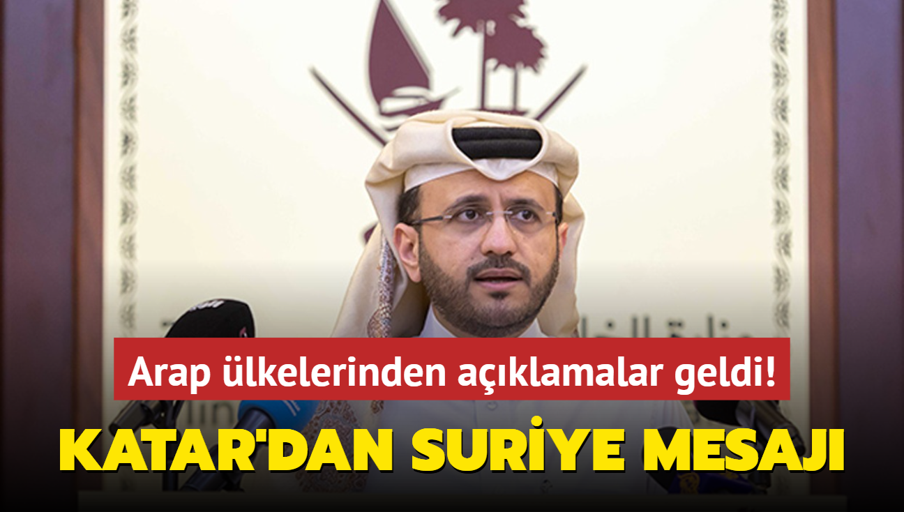 Arap lkelerinden aklamalar geldi! Katar'dan Suriye mesaj