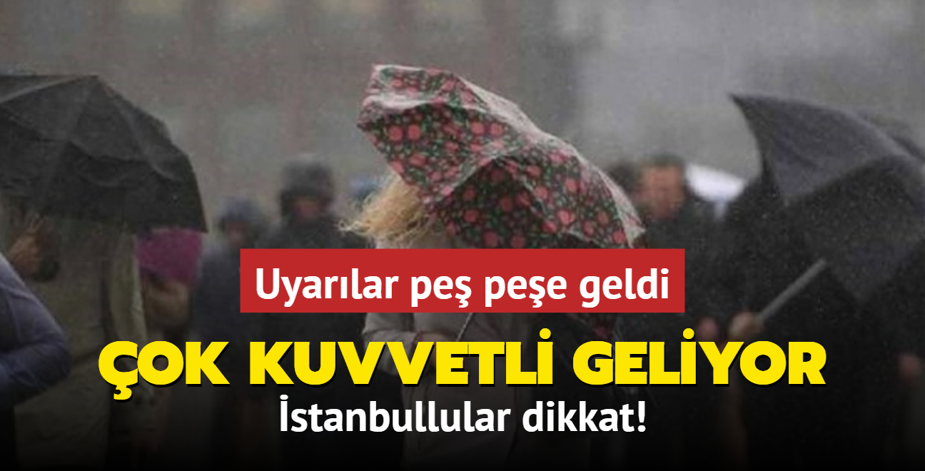 Meteoroloji'den sar ve turuncu kodlu uyar: ok kuvvetli geliyor... stanbullular dikkat!