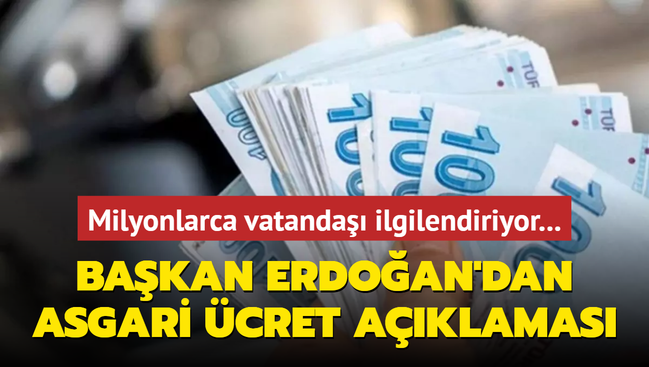 Milyonlarca vatanda ilgilendiriyor... Bakan Erdoan'dan asgari cret aklamas