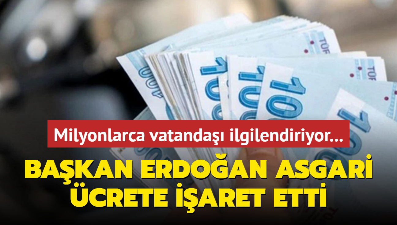 Milyonlarca vatanda ilgilendiriyor... Bakan Erdoan asgari crete iaret etti