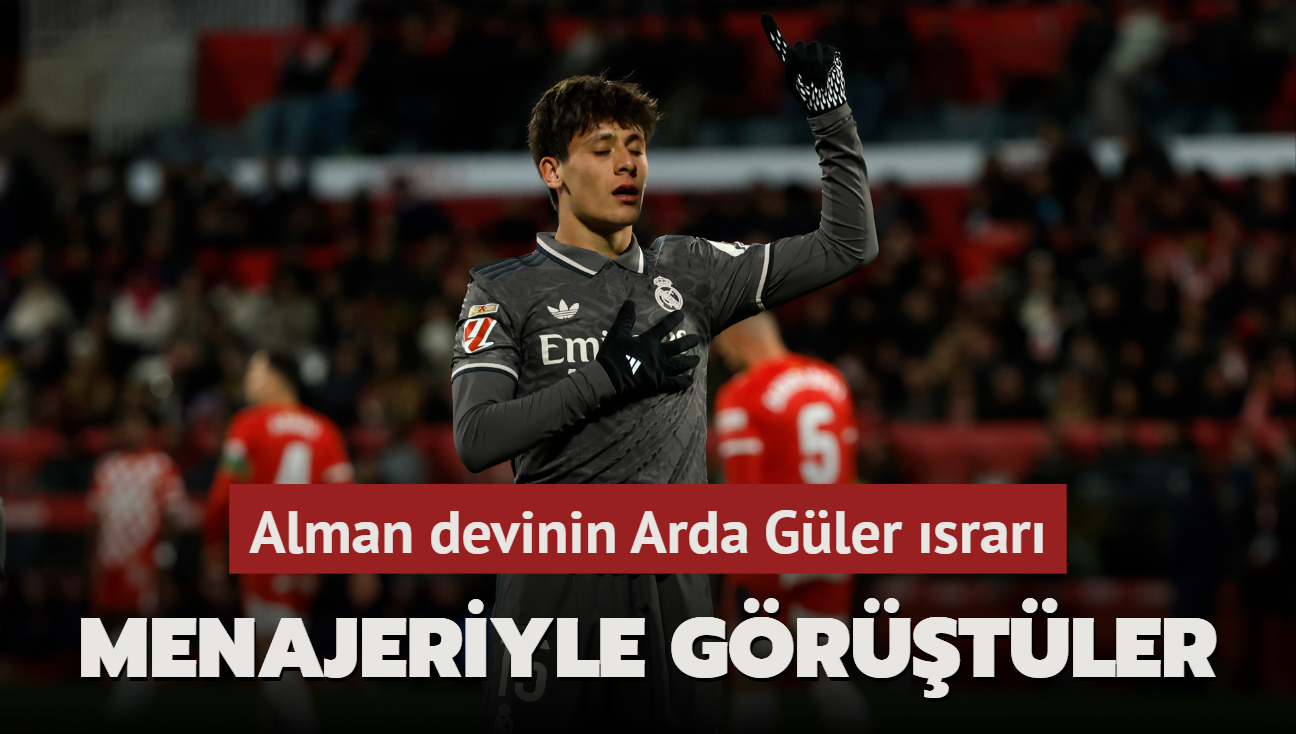 Alman devinin Arda Gler srar! Menajeriyle grtler