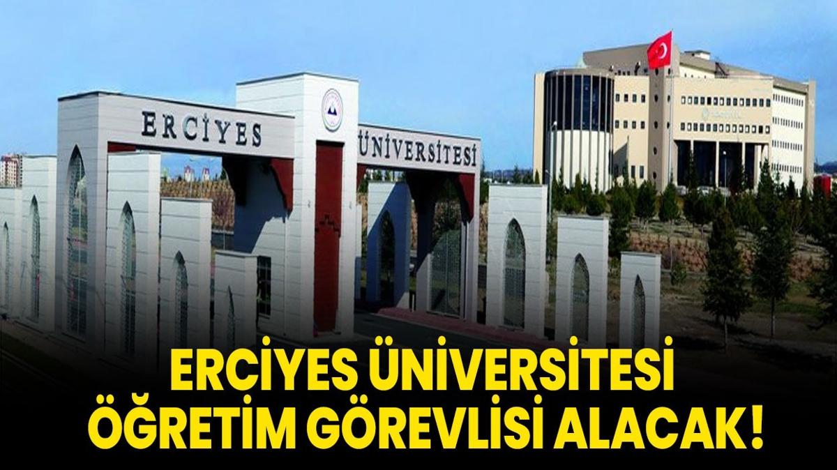 Erciyes niversitesi retim Grevlisi alacak!